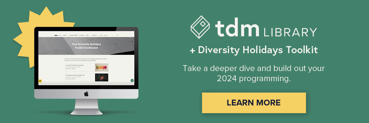 https://tdmlibrary.thediversitymovement.com/tdm-library-diversity-holidays-toolkit/