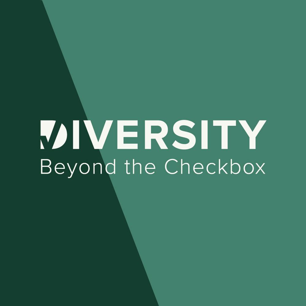 Diversity: Beyond the Checkbox Podcast