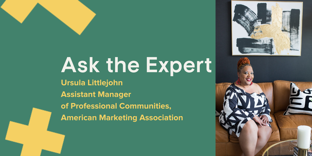 Ursula Littlejohn, Assistant Manager of Professional Communities, American Marketing Association