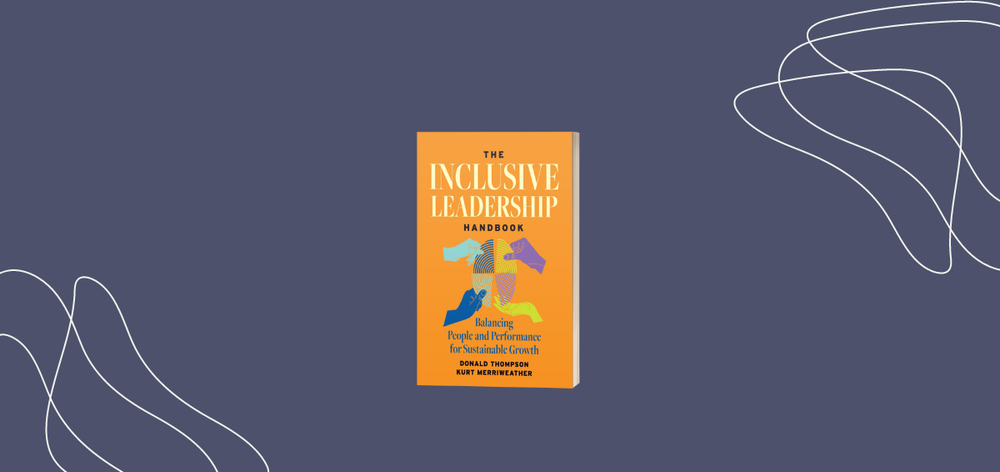 The Inclusive Leadership Handbook by Donald Thompson & Kurt Merriweather