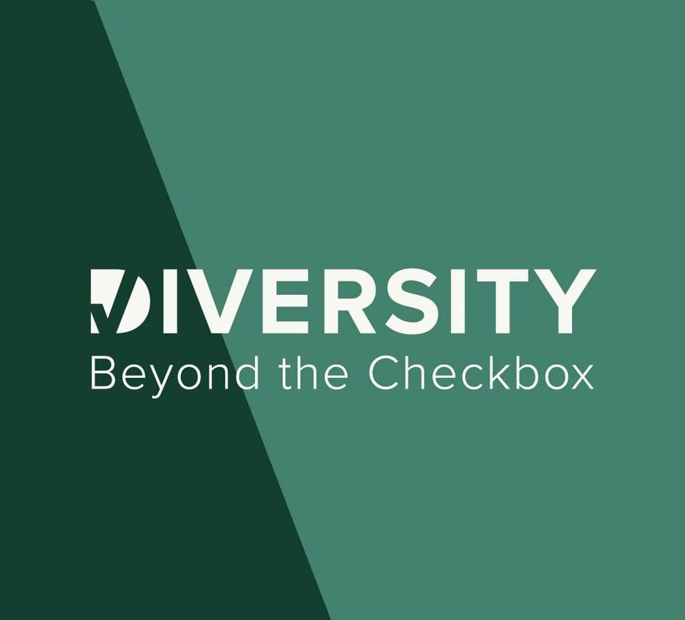 Diversity Beyond the Checkbox