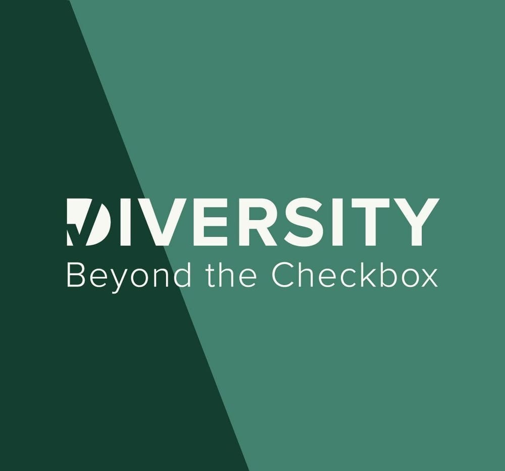 Diversity Beyond the Checkbox