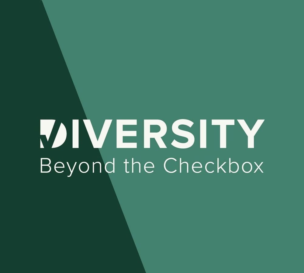 Diversity Beyond the Checkbox