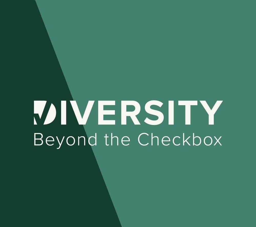 Diversity Beyond the Checkbox