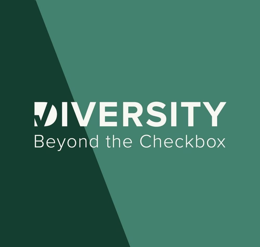 Diversity Beyond the Checkbox