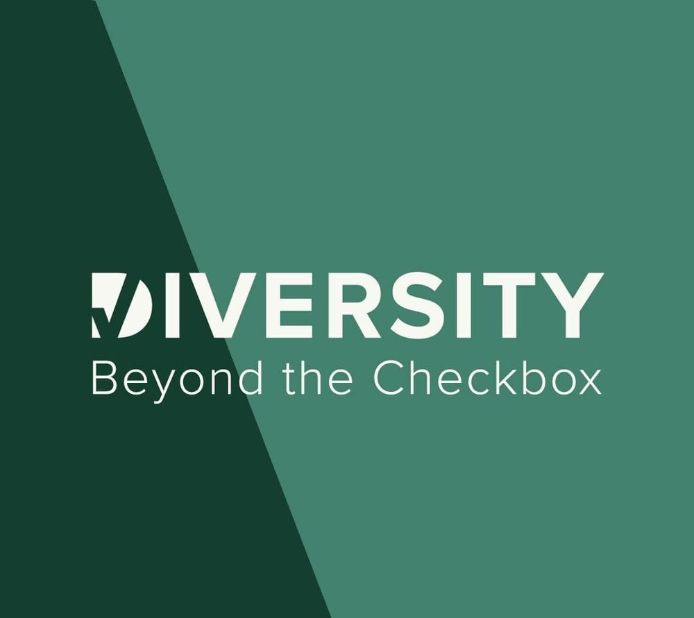 Diversity Beyond the Checkbox