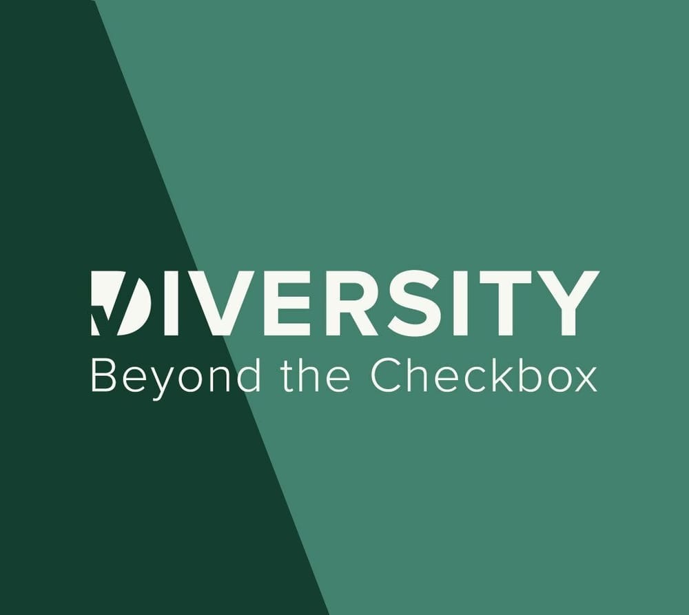 Diversity Beyond the Checkbox